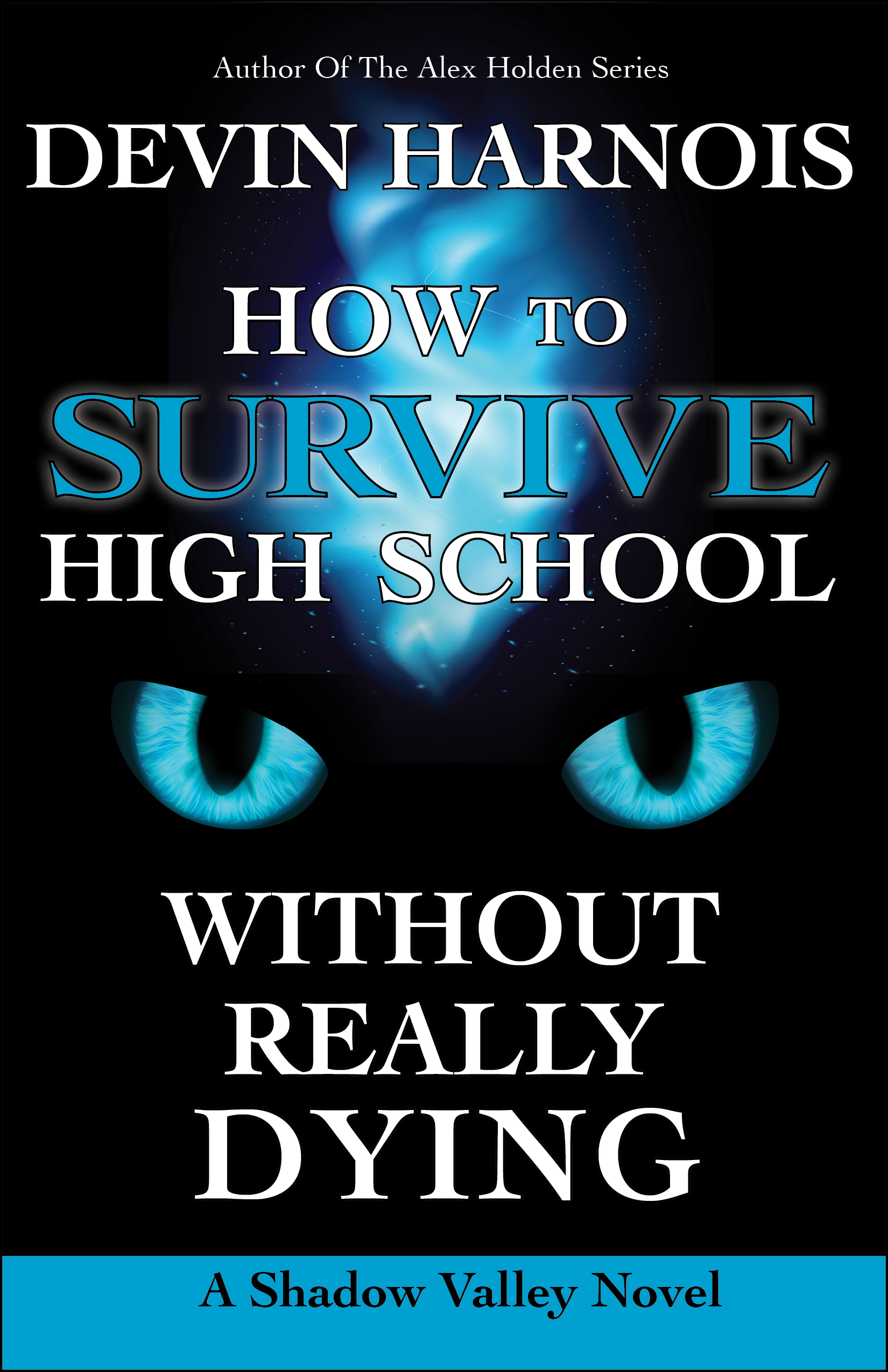 How to Survive High School Without Really Dying